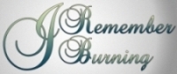 I Remember Burning